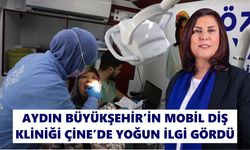 Aydın Büyükşehir’in Mobil Diş Kliniği Çine’de yoğun ilgi gördü