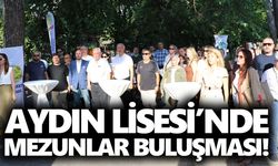 Aydın Lisesi’nde mezunlar buluşması!