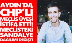 Aydın'da CHP’li meclis üyesi istifa etti! Meclisteki sandalye dağılımı değişti