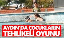Aydın’da çocukların tehlikeli oyunu!