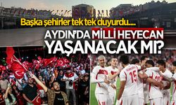 Aydın, Dünya Kupası'nda Milli Takım için tek yürek olmak istiyor! Vatandaşlardan dev ekran talebi