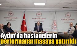 Aydın’da sağlıkta performans masaya yatırıldı