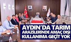Aydın’da tarım arazilerinde amaç dışı kullanıma geçit yok