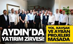 Aydın’da yatırım zirvesi! Yol, kavşak ve AYBAN projeleri masada