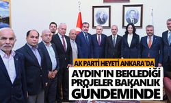 Aydın’ın beklediği projeler Bakanlık gündeminde