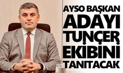AYSO Başkan adayı Tuncer, ekibini tanıtacak