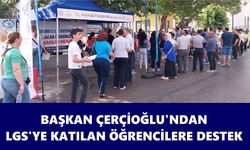 Çerçioğlu, LGS’ye giren öğrencileri yalnız bırakmadı