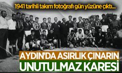 1941'den 2026'ya: Aydın'da asırlık çınarın unutulmaz karesi