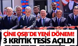 Çine OSB’de yeni dönem! 3 kritik tesis açıldı