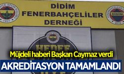 Didim Fenerbahçeliler Derneği, akreditasyon belgesini aldı
