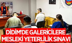 Didim’de galericilere mesleki yeterlilik sınavı