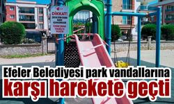 Efeler Belediyesi parklardaki tahribata geçit vermedi