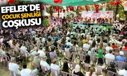 Efeler’de çocuk şenliği coşkusu