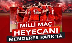 Efeler’de Milli Maç heyecanı Menderes Park’ta yaşanacak