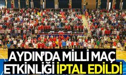 Aydın'da YKS nedeniyle Milli maç etkinliği iptal edildi