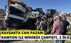 Kavşakta can pazarı: Kamyon ile minibüs çarpıştı, 2 ölü
