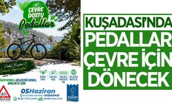 Kuşadası'nda pedallar çevre için dönecek