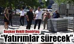 Kuşadası’nda yatırım seferberliği sürüyor