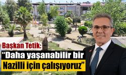Nazilli’de ortak yaşam alanlarına yakın takip
