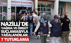 Nazilli’de yağma ve örgüt suçlamasıyla yakalandılar: 7 tutuklama