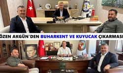 Özen Akgün’den Buharkent ve Kuyucak çıkarması