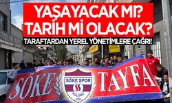 Sökespor yaşayacak mı? Yoksa tarih mi olacak? Taraftardan yerel yönetimlere çağrı!