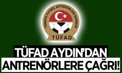 TÜFAD Aydın'dan antrenörlere çağrı!