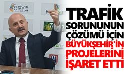 Vali Varol, trafik sorununun çözümü için Büyükşehir'in projelerini işaret etti