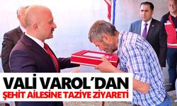 Vali Varol’dan şehit ailesine taziye ziyareti