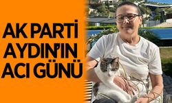 AK Parti Aydın'ın acı günü! Eski kadın kolları başkanı vefat etti