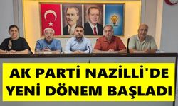 AK Parti Nazilli'de yeni dönem başladı