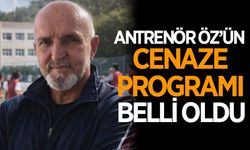 Antrenör Mahmut Öz'ün cenaze programı belli oldu