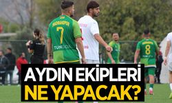 Aydın ekipleri ne yapacak? BAL'da kritik bekleyiş