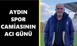 Aydın spor camiasının acı günü: Yılların tecrübesi, hayatını kaybetti