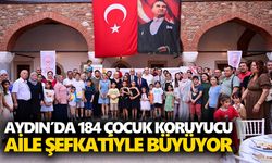 Aydın’da 184 çocuk koruyucu aile şefkatiyle büyüyor