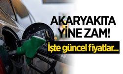 Akaryakıta yine zam!