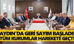 Aydın'da geri sayım başladı! Tüm kurumlar harekete geçti