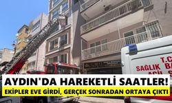 Aydın’da hareketli saatler! Ekipler eve girdi, gerçek sonradan ortaya çıktı