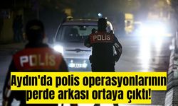 Aydın'da huzur operasyonları sonuç verdi! İşte çarpıcı bilanço