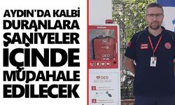 Aydın'da kalbi duranlara saniyeler içinde müdahale edilecek