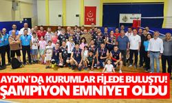 Aydın'da kurumlar filede buluştu! Şampiyon emniyet oldu