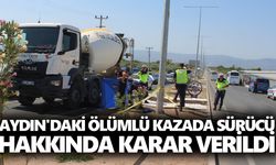 Aydın'daki ölümlü kazada sürücü hakkında karar verildi