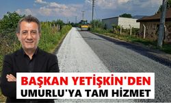 Başkan Yetişkin’den Umurlu’ya tam hizmet