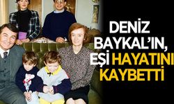 Deniz Baykal'ın eşi hayatını kaybetti
