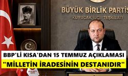 BBP'li Kısa'dan 15 Temmuz açıklaması