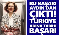 Bu başarı Aydın'dan çıktı! Türkiye adına tarihi başarı