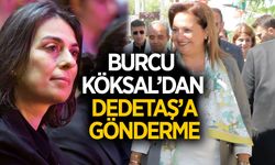 Burcu Köksal'dan Dedetaş'a gönderme