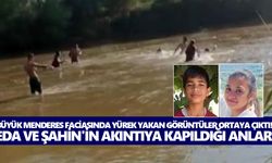 Büyük Menderes faciasında yürek yakan görüntüler ortaya çıktı! Eda ve Şahin'in akıntıya kapıldığı anlar
