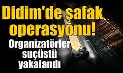 Didim’de kaçış planı bozuldu!