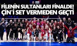 Filenin Sultanları finalde! Çin'i set vermeden geçti